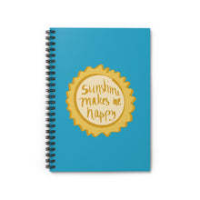 Load image into Gallery viewer, Sunshine Makes Me Happy Spiral Notebook — Bright Blue Ruled Journal
